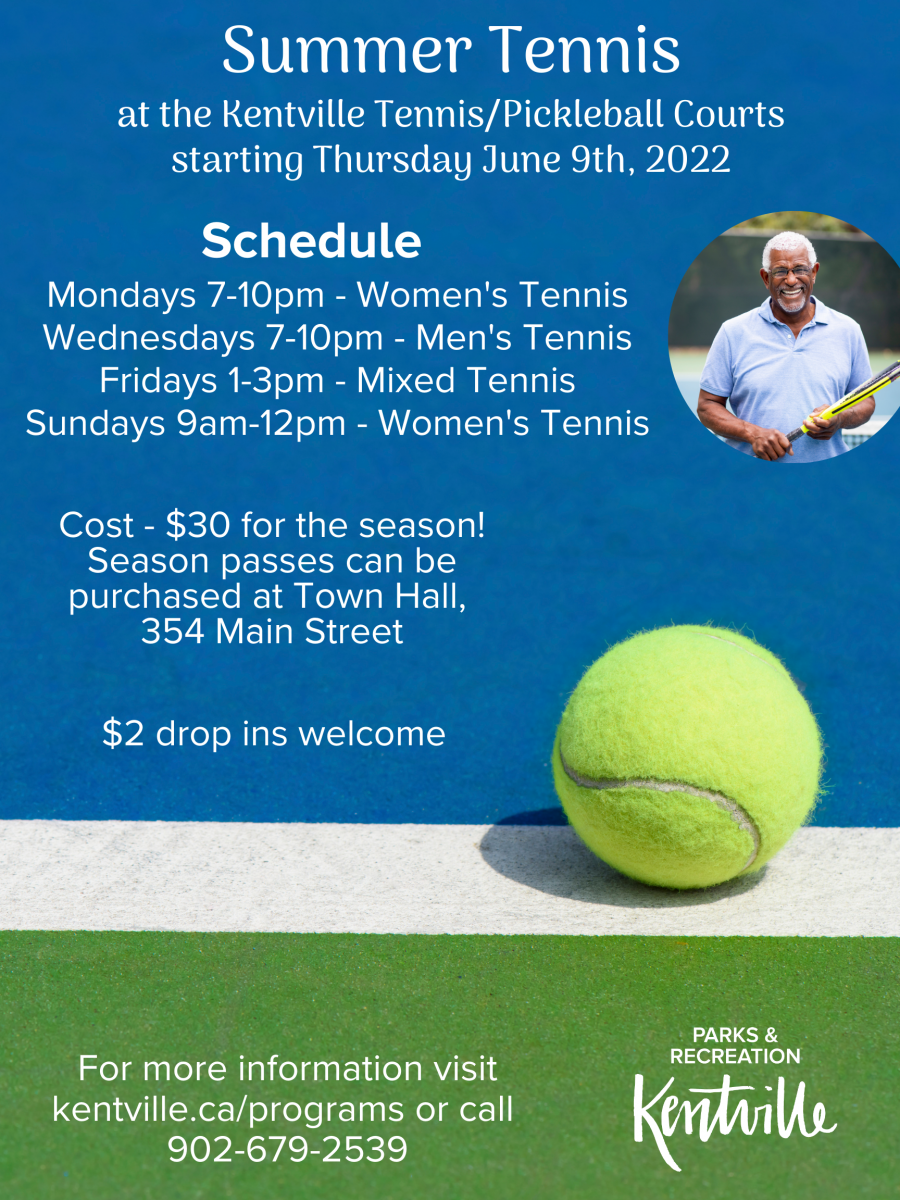 Tennis at the Kentville Courts! Starts June 9th. $30 passes can be purchased from the Kentville Parks and Recreation department at Town Hall, 354 Main Street. 