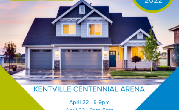 poster outlining the hours for the Kentville Home Show 2022. 